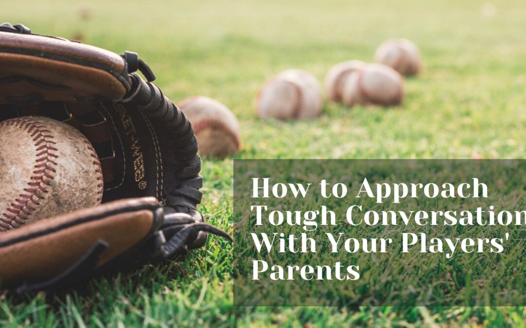 How to Approach Tough Conversations With Your Players' Parents